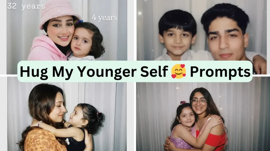 Hug My Younger Self Prompts